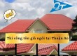 Thi công tôn giả ngói tại Thuận An- 0868.448.733