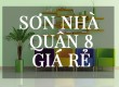 DỊCH VỤ THỢ  SƠN NHÀ GIÁ RẺ TẠI QUẬN 8