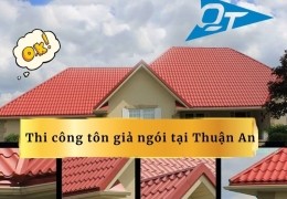 Thi công tôn giả ngói tại Thuận An- 0868.448.733